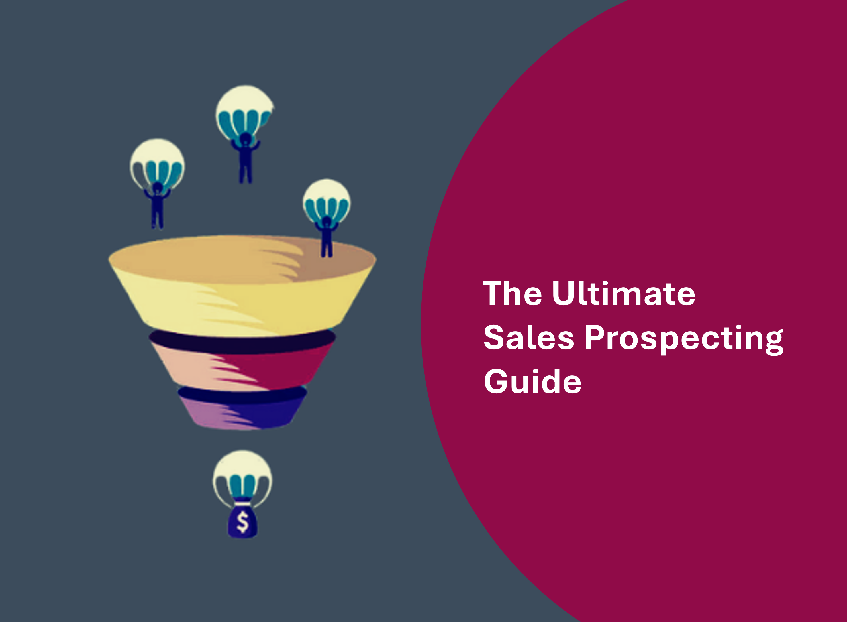 The Ultimate Sales Prospecting Guide